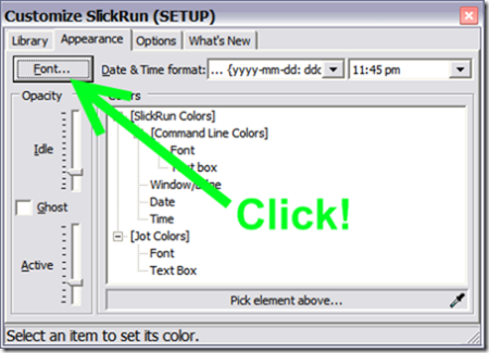 SlickRun Options->Appearance - click the Font button
