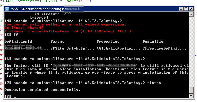 Line 17: stsadm -o uninstallfeature -id $f.DefinitionId.ToString() -force